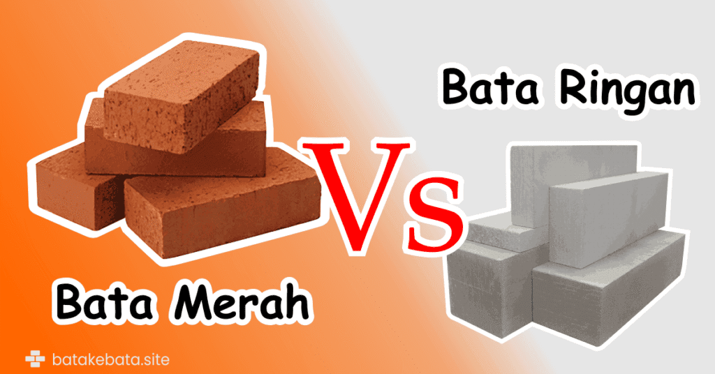 bata merah vs bata ringan