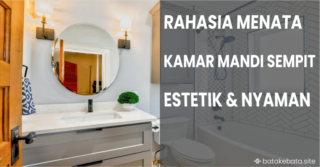 desain kamar mandi sempit